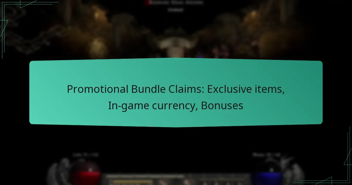 Promotional Bundle Claims: Exclusive items, In-game currency, Bonuses