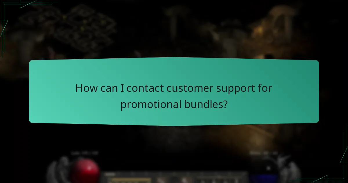 How can I contact customer support for promotional bundles?