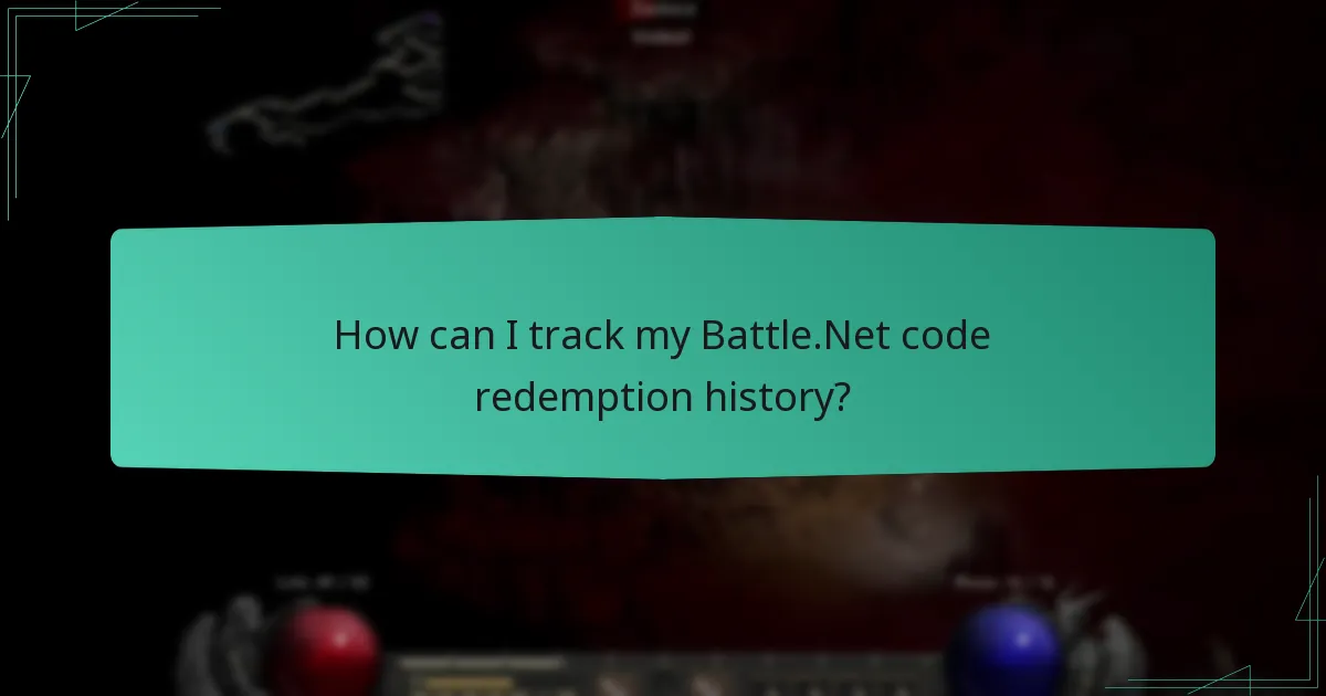 How can I track my Battle.Net code redemption history?