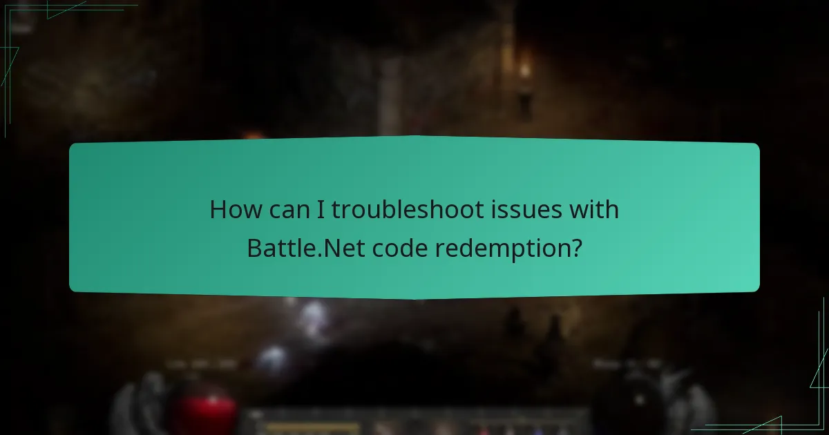 What are the common errors encountered during Battle.Net code redemption?