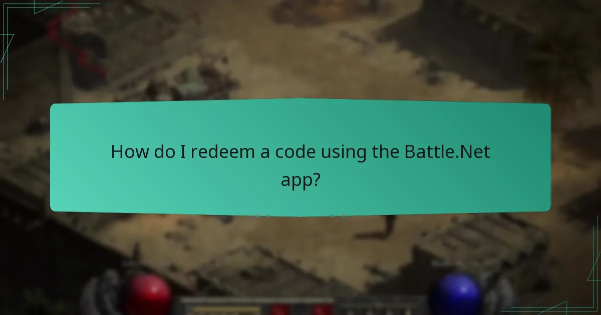 How do I redeem a code using the Battle.Net app?