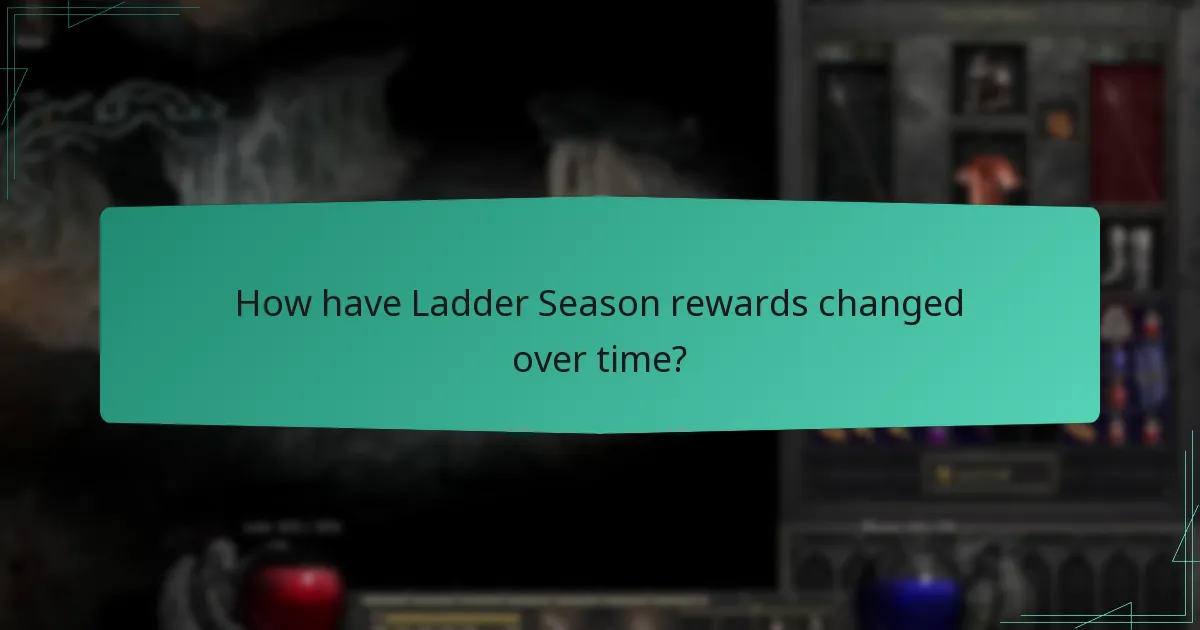 How have Ladder Season rewards changed over time?