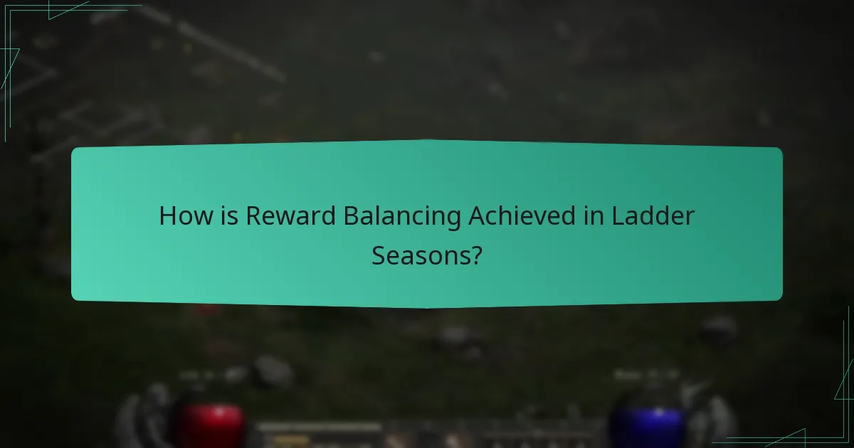 How is Reward Balancing Achieved in Ladder Seasons?