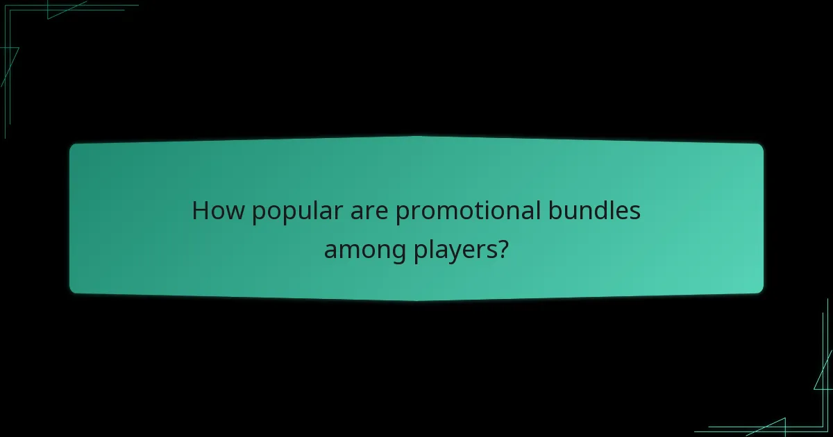 How popular are promotional bundles among players?