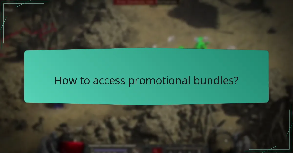 How to access promotional bundles?