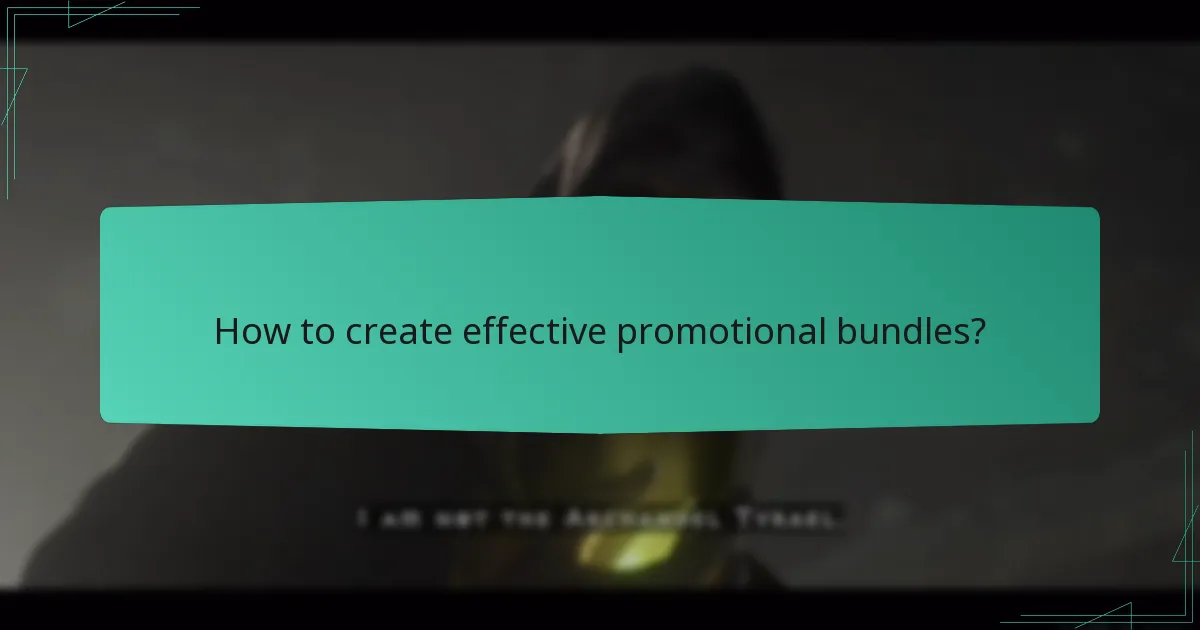 How to create effective promotional bundles?