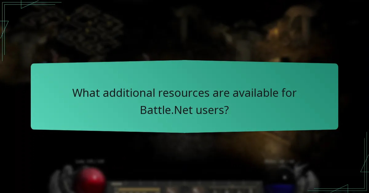 What additional resources are available for Battle.Net users?