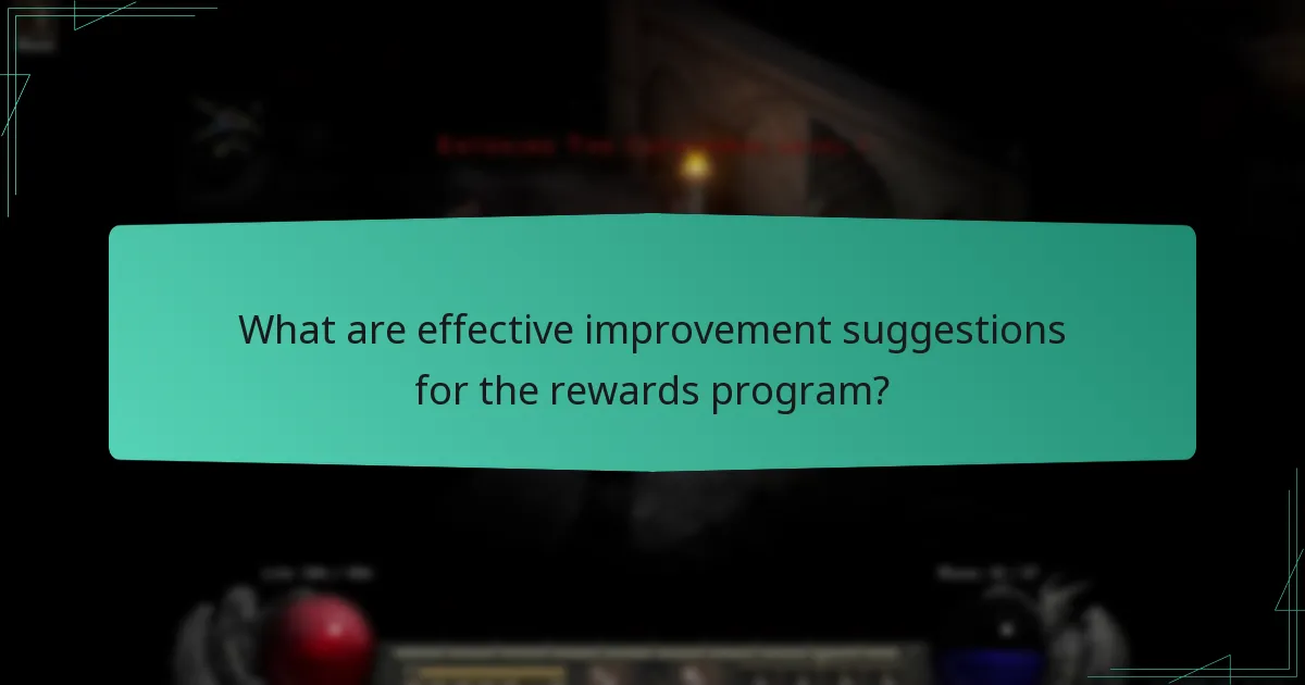 What are effective improvement suggestions for the rewards program?