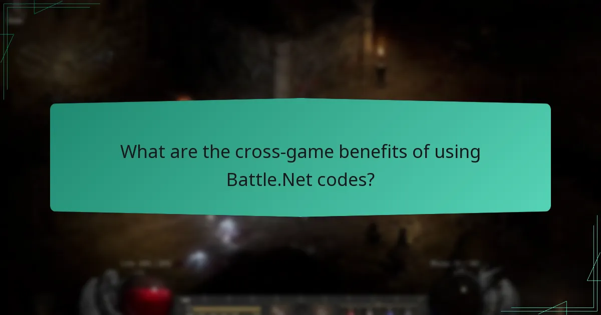 What are the cross-game benefits of using Battle.Net codes?