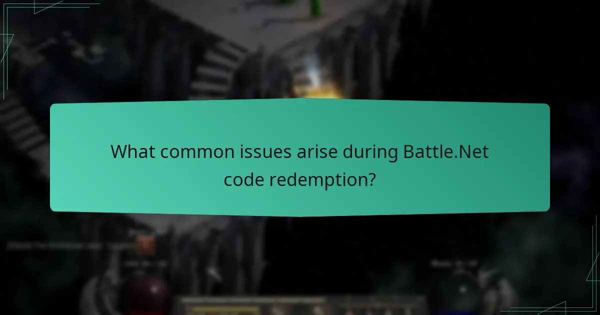 What common issues arise during Battle.Net code redemption?