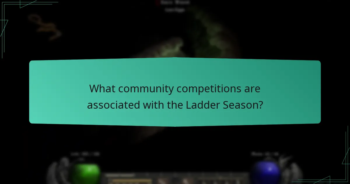What community competitions are associated with the Ladder Season?