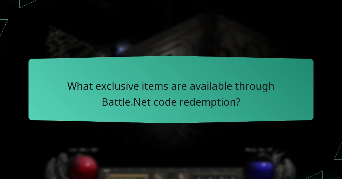 What exclusive items are available through Battle.Net code redemption?