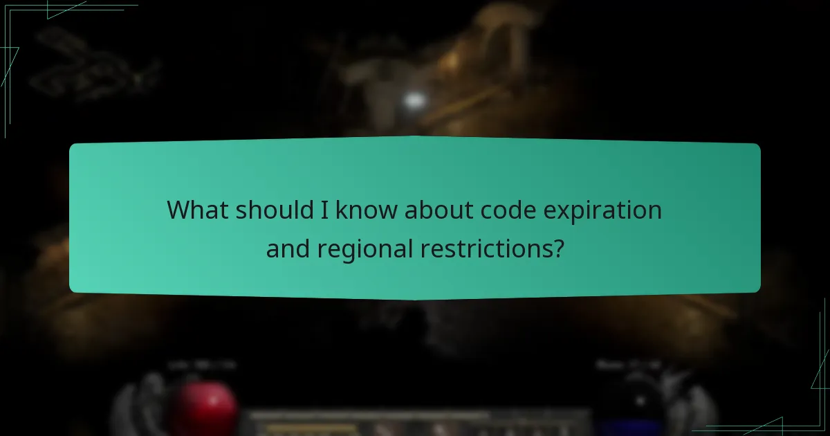 What should I know about code expiration and regional restrictions?