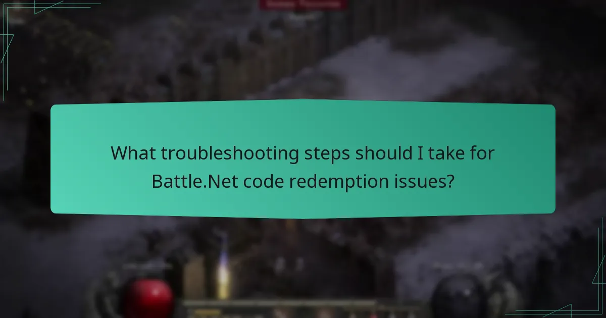 What troubleshooting steps should I take for Battle.Net code redemption issues?