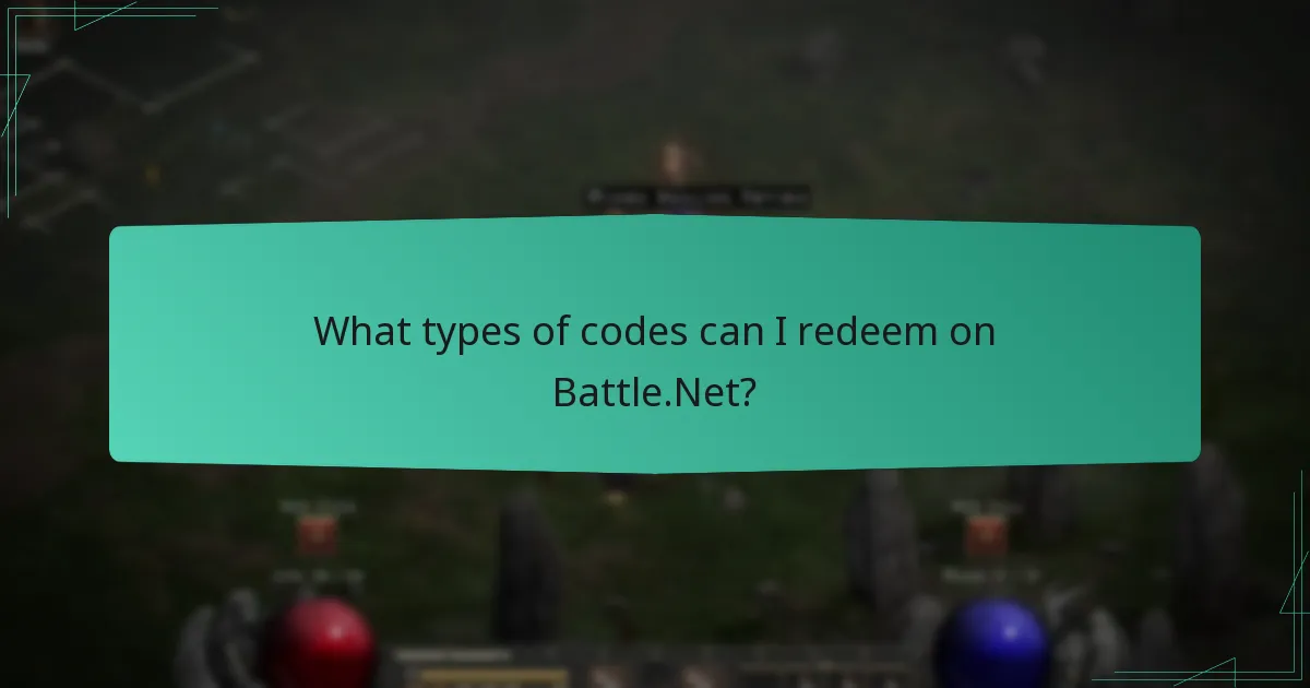 What types of codes can I redeem on Battle.Net?