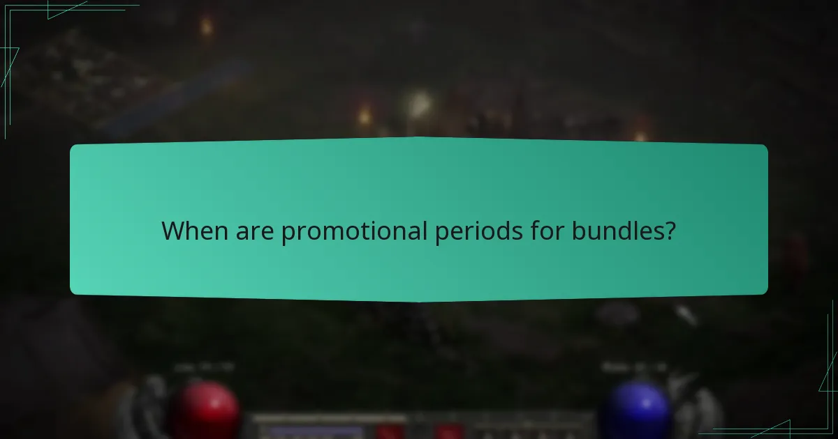 When are promotional periods for bundles?