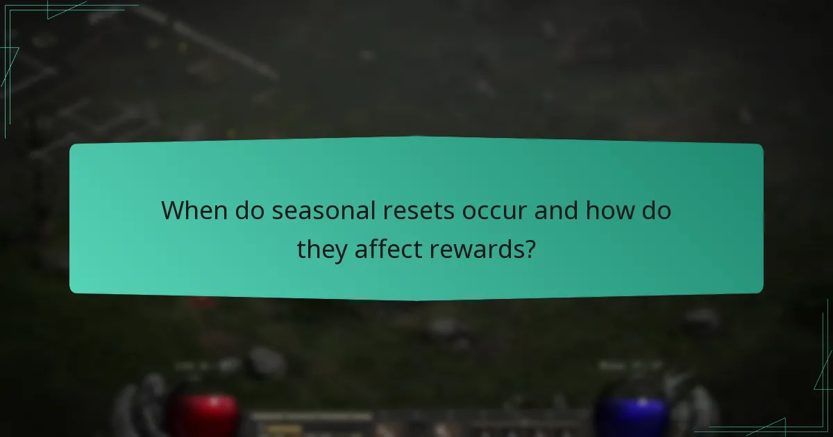 When do seasonal resets occur and how do they affect rewards?