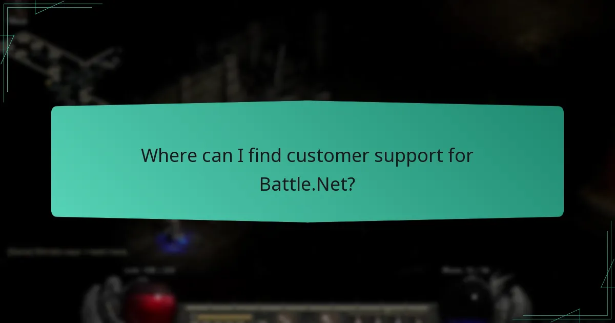 Where can I find customer support for Battle.Net?