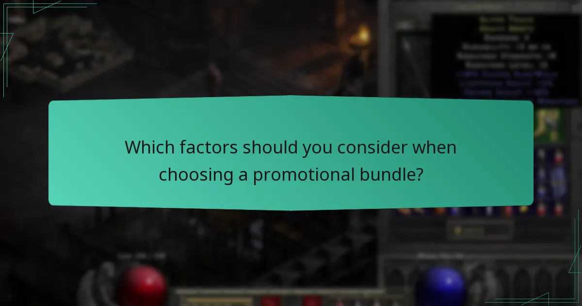 Which factors should you consider when choosing a promotional bundle?
