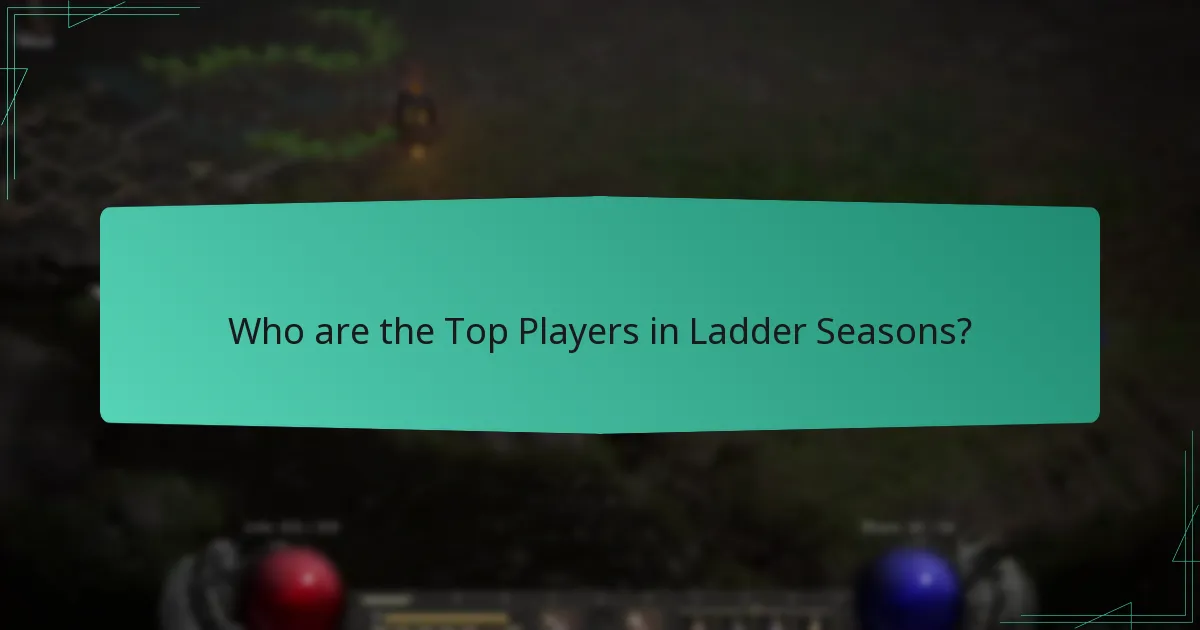 Who are the Top Players in Ladder Seasons?